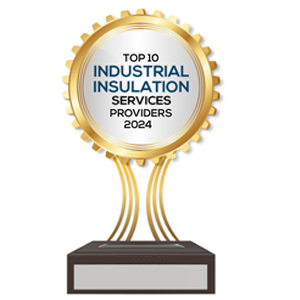 Top 10 Industrial Insulation Services Providers – 2024