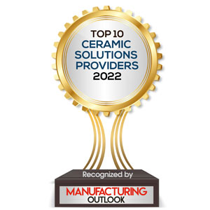 Top 10 Ceramic Solutions Companies - 2022